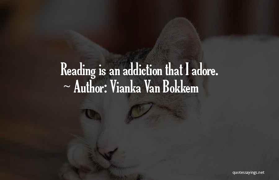 Adore Yourself Quotes By Vianka Van Bokkem