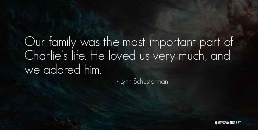 Adored And Loved Quotes By Lynn Schusterman Adored And Loved Quotes By Lynn Schusterman