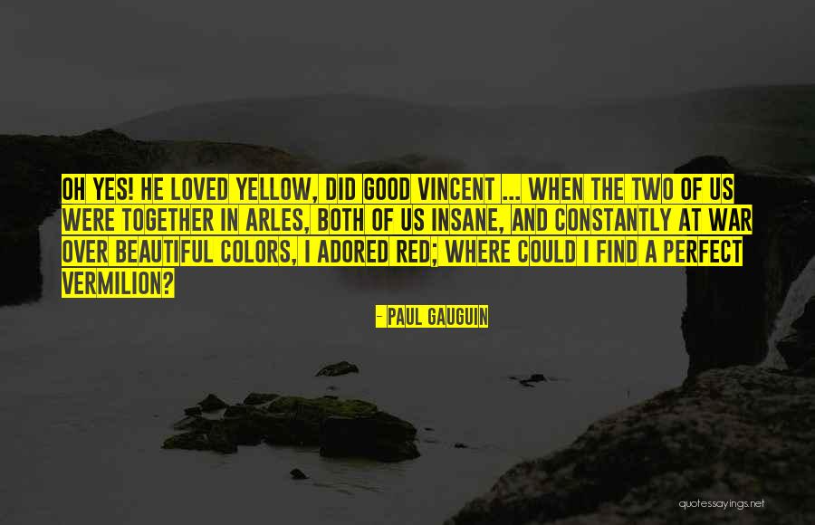 Adored And Loved Quotes By Paul Gauguin Adored And Loved Quotes By Paul Gauguin