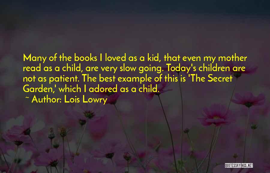 Adored Quotes By Lois Lowry