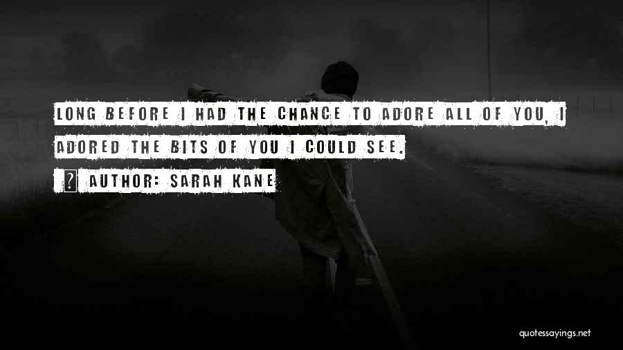 Adored Quotes By Sarah Kane