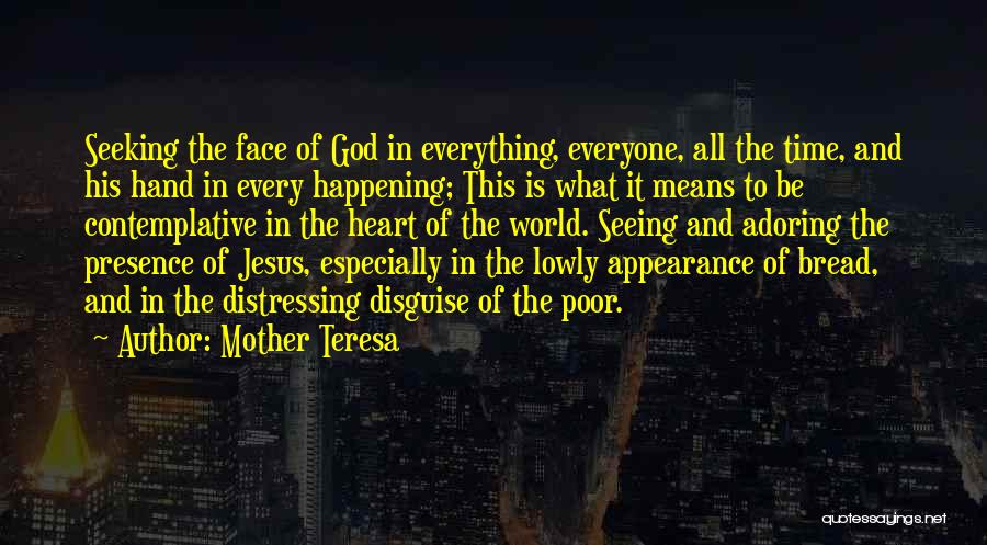 Adoring God Quotes By Mother Teresa