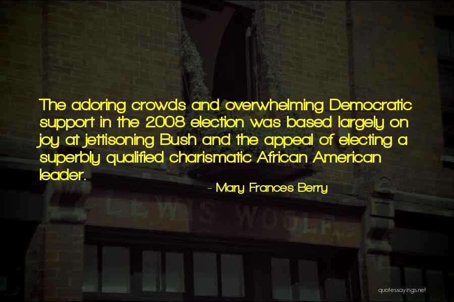 Adoring Him Quotes By Mary Frances Berry Adoring Him Quotes By Mary Frances Berry