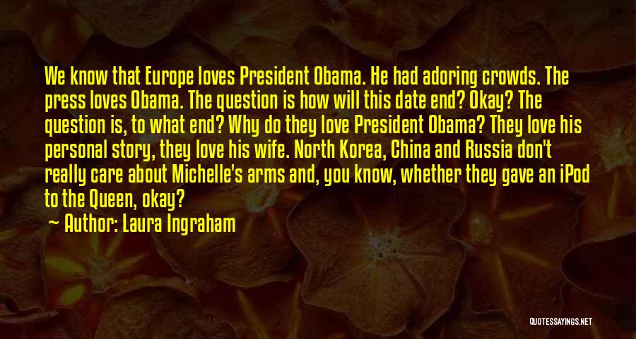 Adoring Wife Quotes By Laura Ingraham