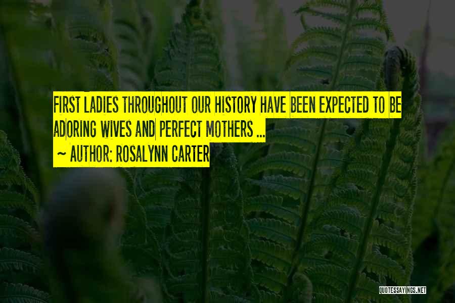 Adoring Wife Quotes By Rosalynn Carter