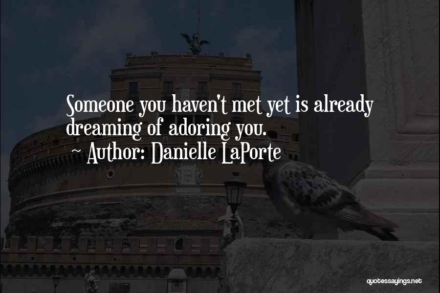 Adoring You Quotes By Danielle LaPorte