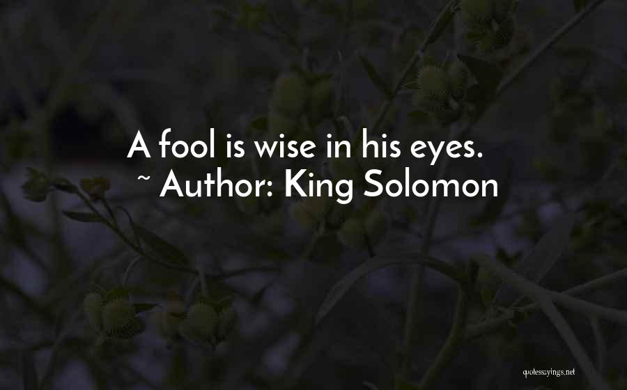 Adormecida Quotes By King Solomon