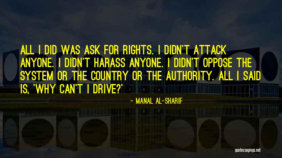 Adormecida Quotes By Manal Al-Sharif Adormecida Quotes By Manal Al-Sharif