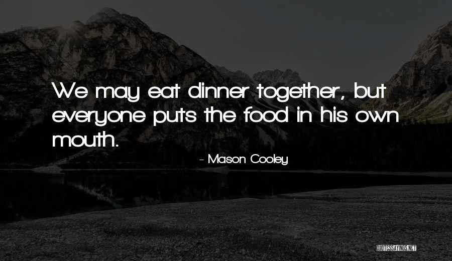 Adormecida Quotes By Mason Cooley Adormecida Quotes By Mason Cooley