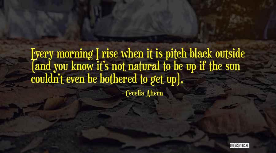 Adormite Pasarele Quotes By Cecelia Ahern Adormite Pasarele Quotes By Cecelia Ahern