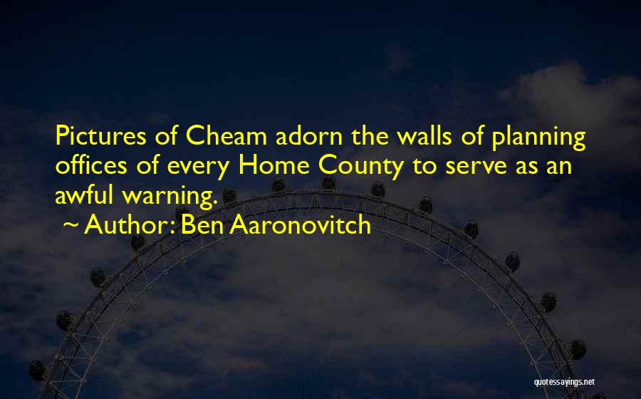 Adorn You Quotes By Ben Aaronovitch