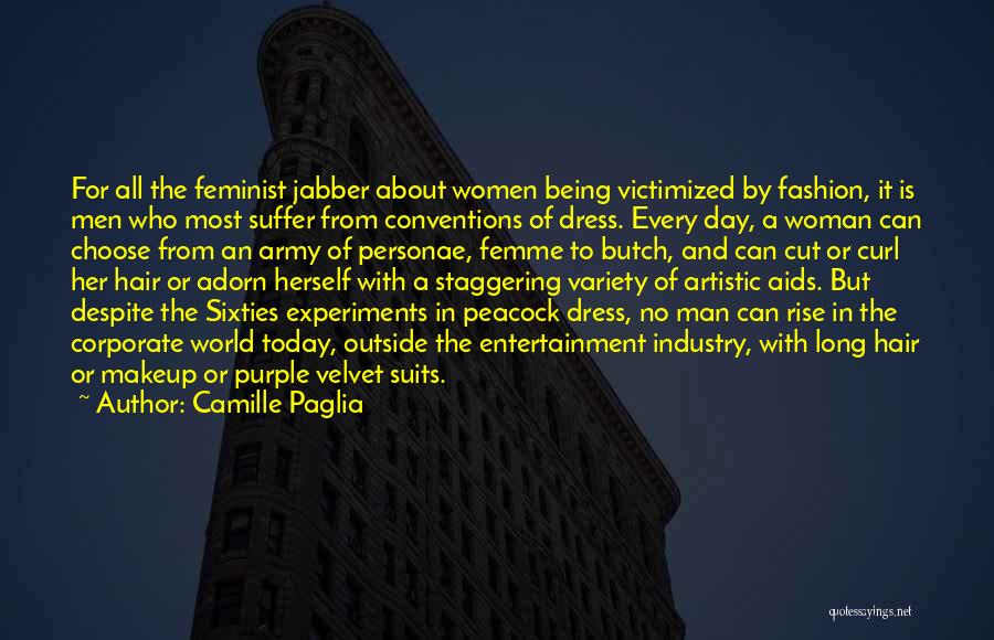 Adorn You Quotes By Camille Paglia