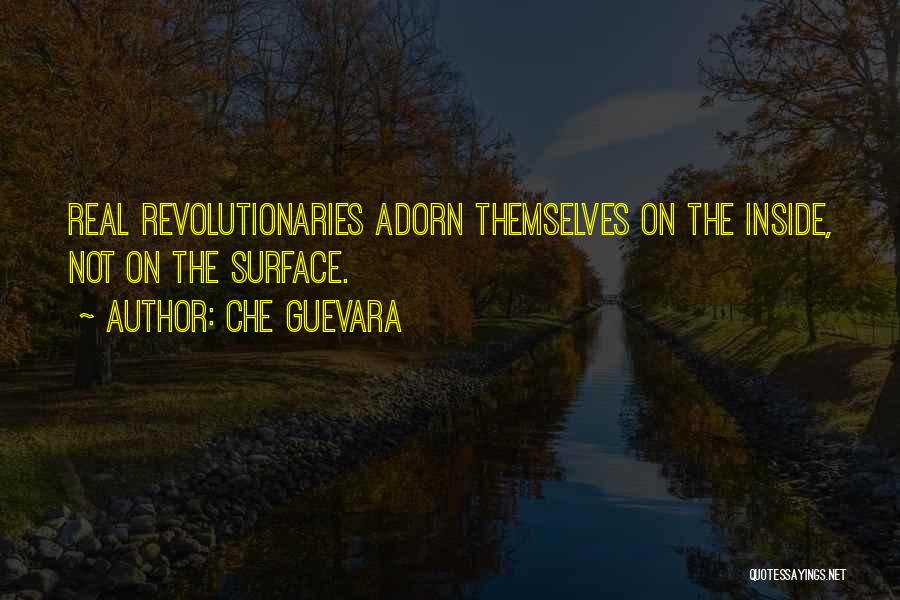 Adorn You Quotes By Che Guevara