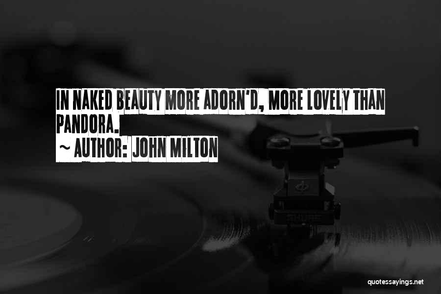 Adorn You Quotes By John Milton