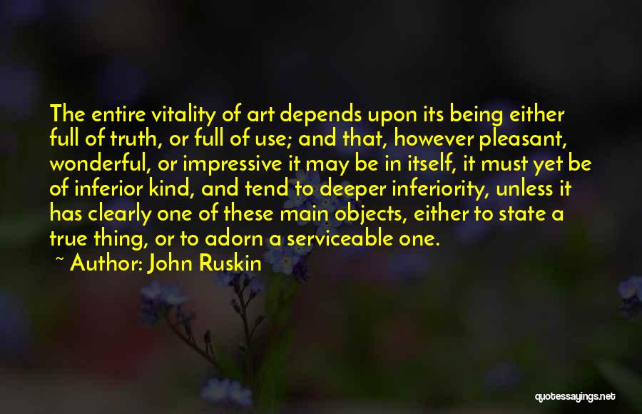 Adorn You Quotes By John Ruskin