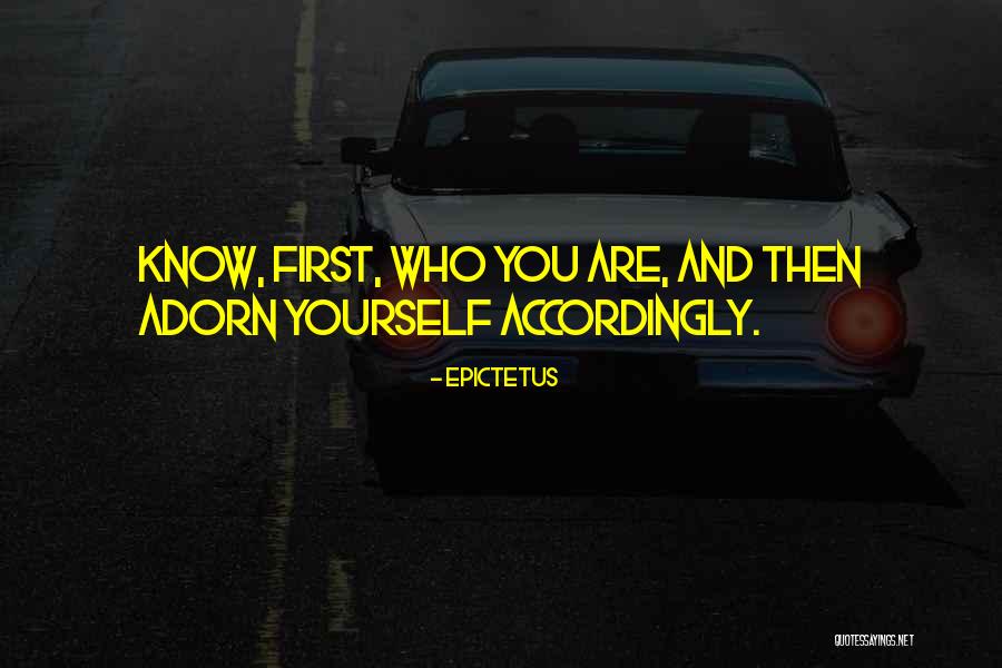 Adorn Yourself Quotes By Epictetus Adorn Yourself Quotes By Epictetus