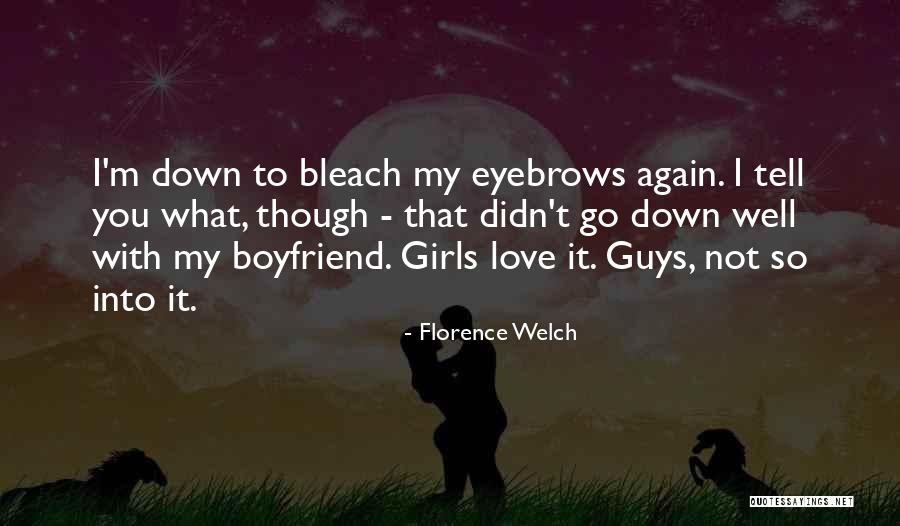 Adornar Trabajos Quotes By Florence Welch Adornar Trabajos Quotes By Florence Welch