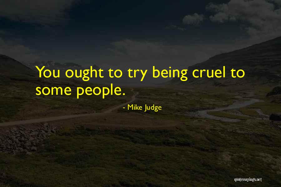 Adorned In Dreams Quotes By Mike Judge Adorned In Dreams Quotes By Mike Judge