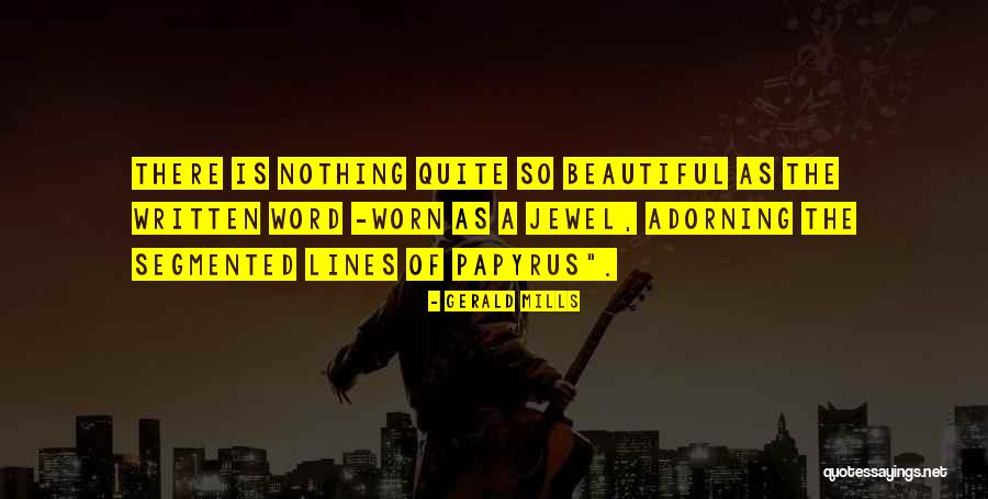 Adorning Quotes By Gerald Mills Adorning Quotes By Gerald Mills
