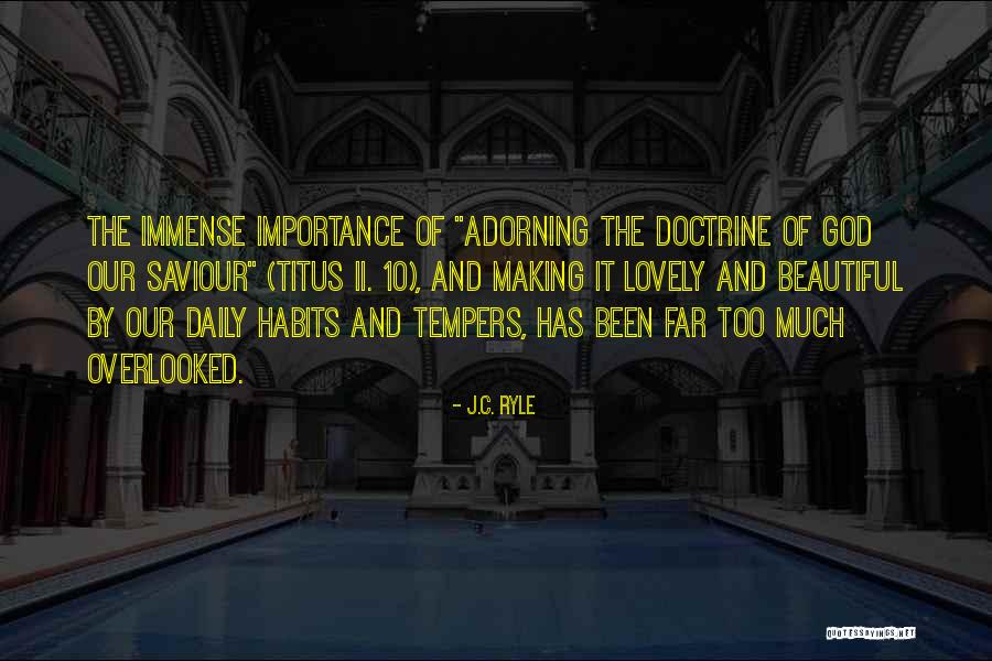 Adorning Quotes By J.C. Ryle Adorning Quotes By J.C. Ryle