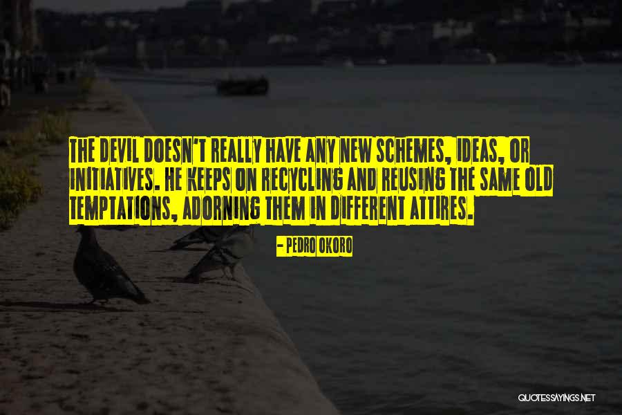 Adorning Quotes By Pedro Okoro Adorning Quotes By Pedro Okoro