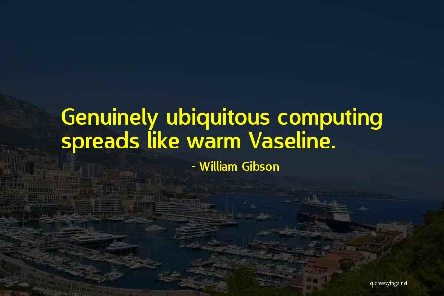 Adorns For Fishes Quotes By William Gibson Adorns For Fishes Quotes By William Gibson