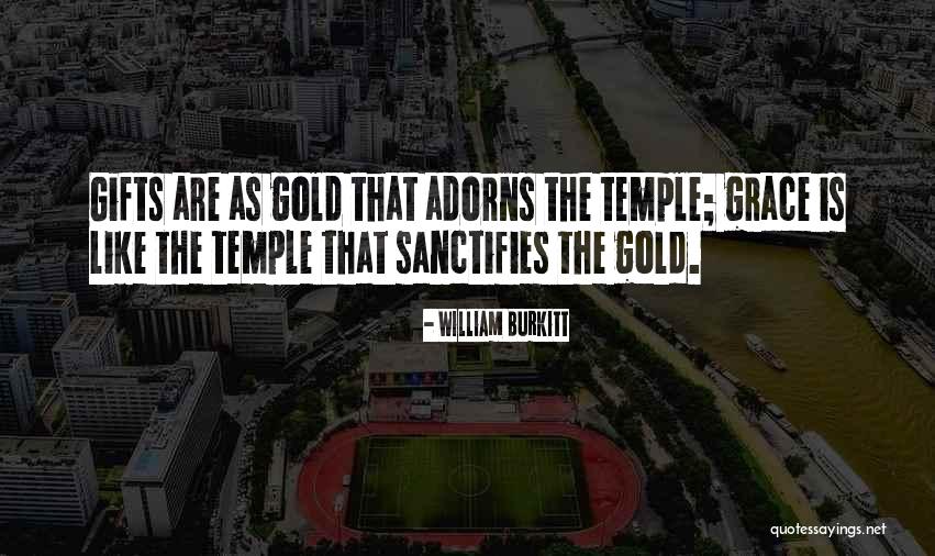 Adorns Quotes By William Burkitt Adorns Quotes By William Burkitt