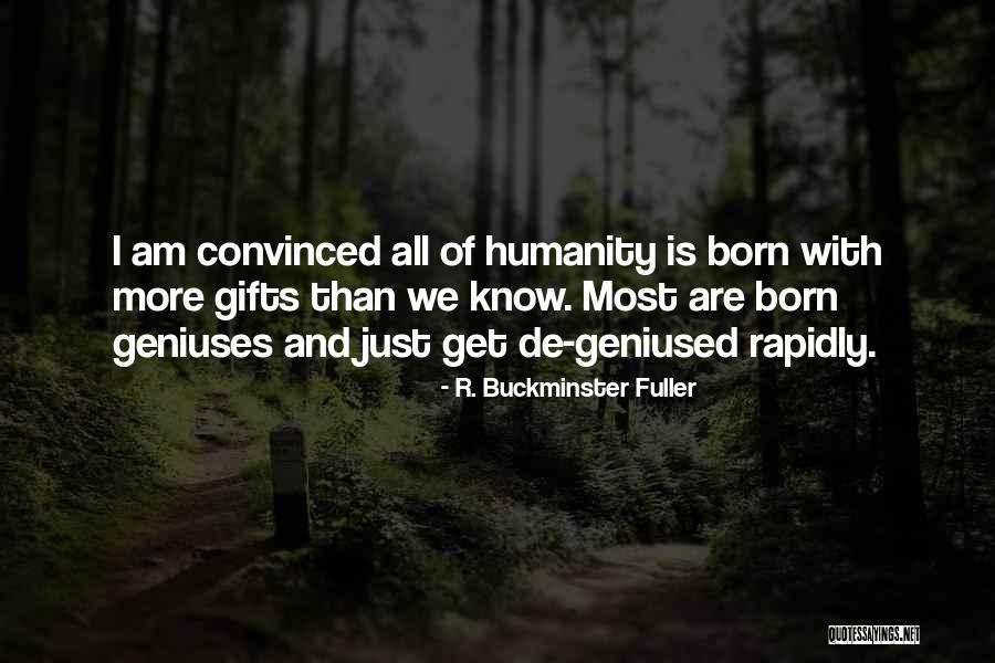 Adoucir Quotes By R. Buckminster Fuller Adoucir Quotes By R. Buckminster Fuller