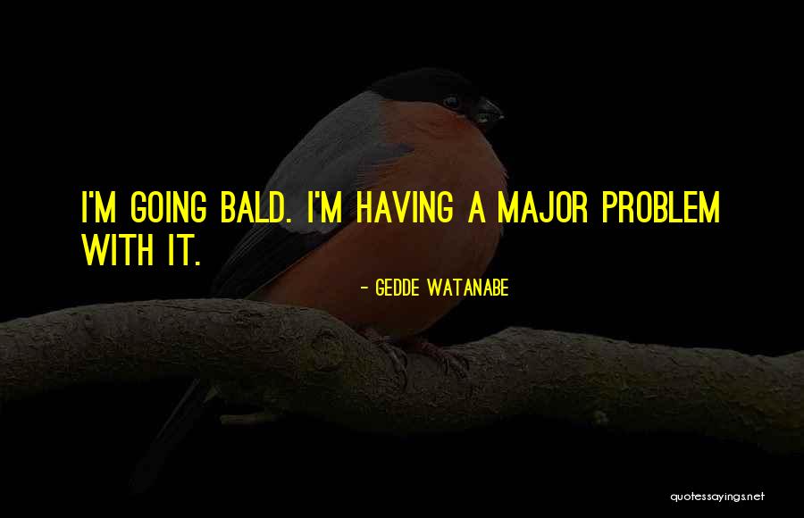 Adoum Mbang Quotes By Gedde Watanabe Adoum Mbang Quotes By Gedde Watanabe