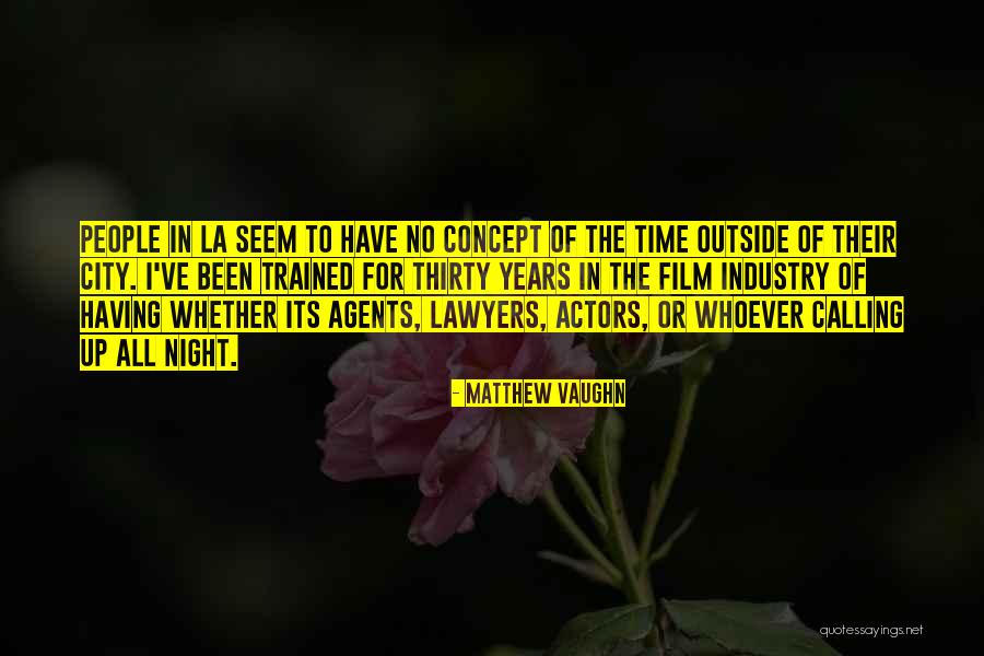 Adouti Quotes By Matthew Vaughn Adouti Quotes By Matthew Vaughn