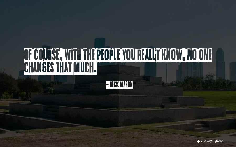 Adouti Quotes By Nick Mason Adouti Quotes By Nick Mason