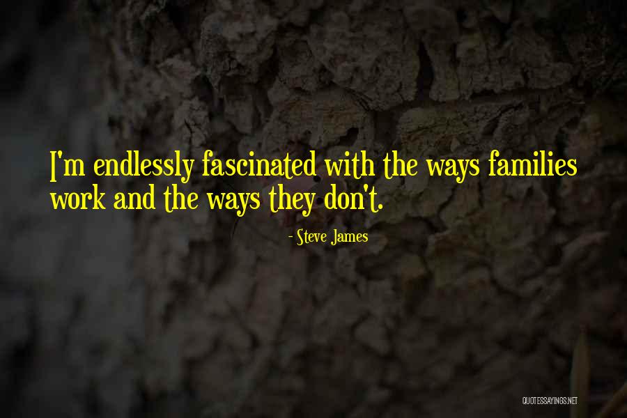 Adowntown Quotes By Steve James Adowntown Quotes By Steve James