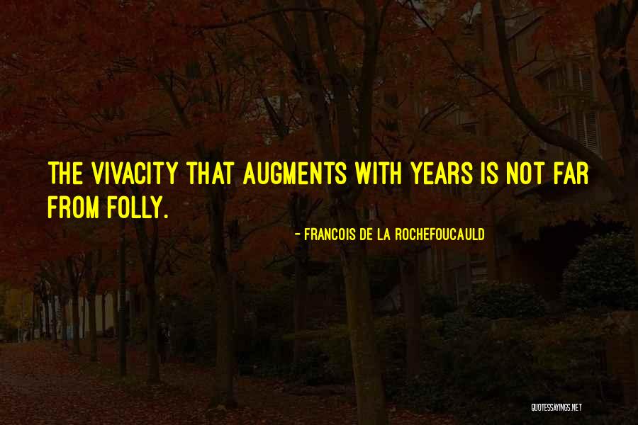Adquiere In English Quotes By Francois De La Rochefoucauld Adquiere In English Quotes By Francois De La Rochefoucauld