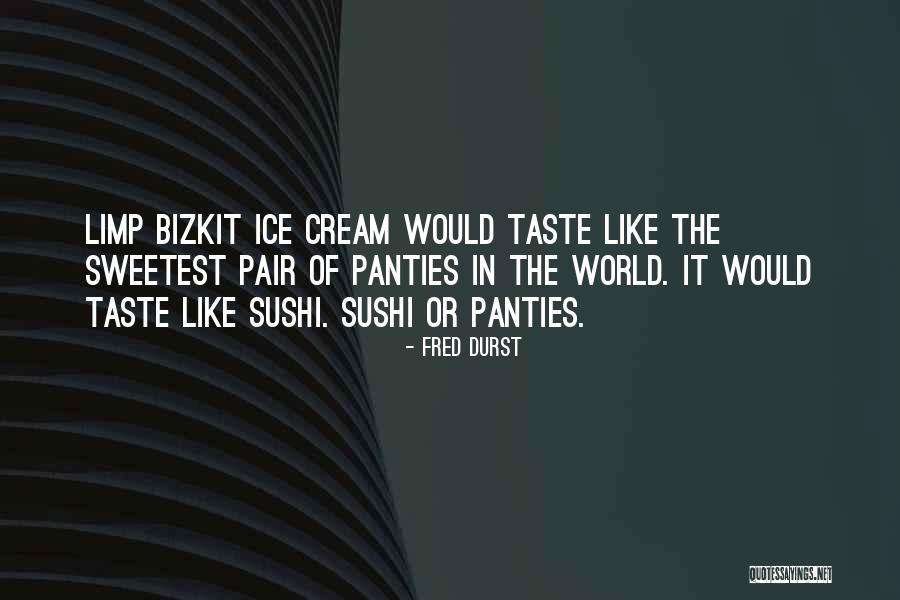 Adquirir Ingles Quotes By Fred Durst Adquirir Ingles Quotes By Fred Durst