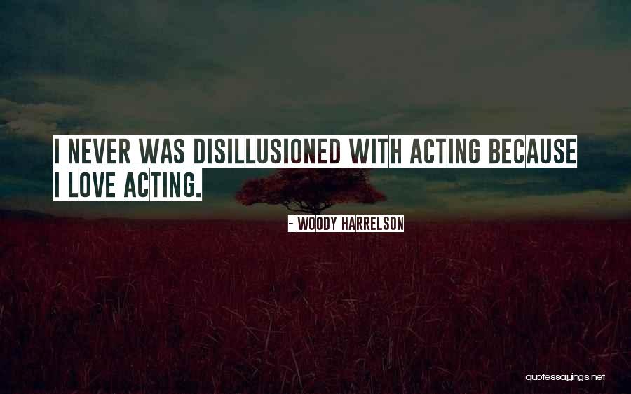 Adquirir Significado Quotes By Woody Harrelson Adquirir Significado Quotes By Woody Harrelson