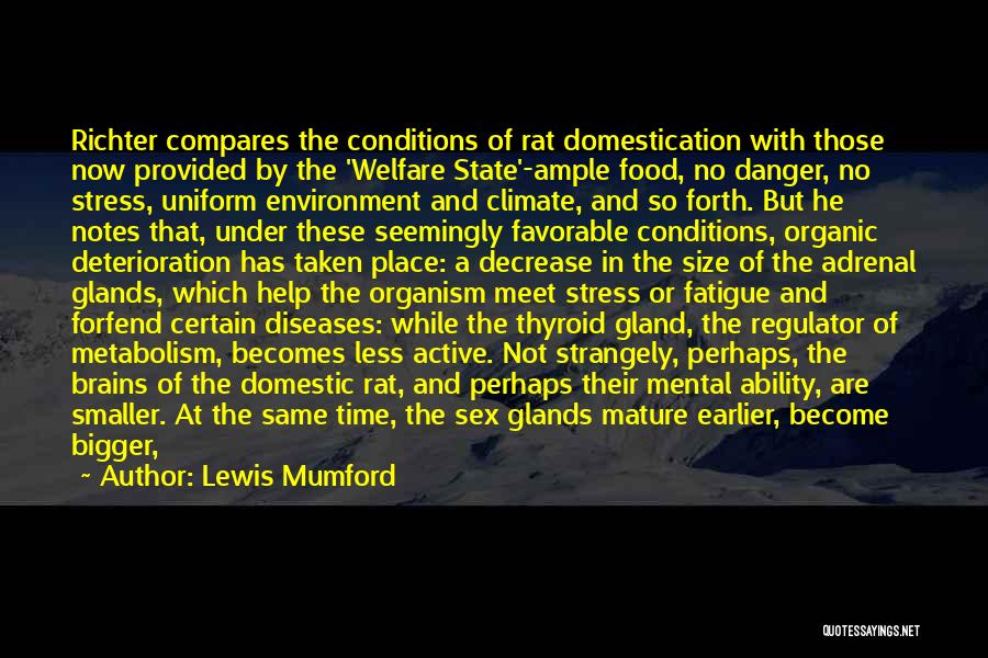 Adrenal Quotes By Lewis Mumford