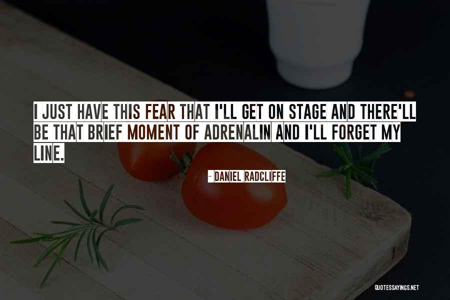 Adrenalin Quotes By Daniel Radcliffe Adrenalin Quotes By Daniel Radcliffe