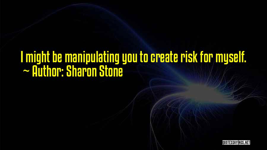 Adrenaline Addiction Quotes By Sharon Stone