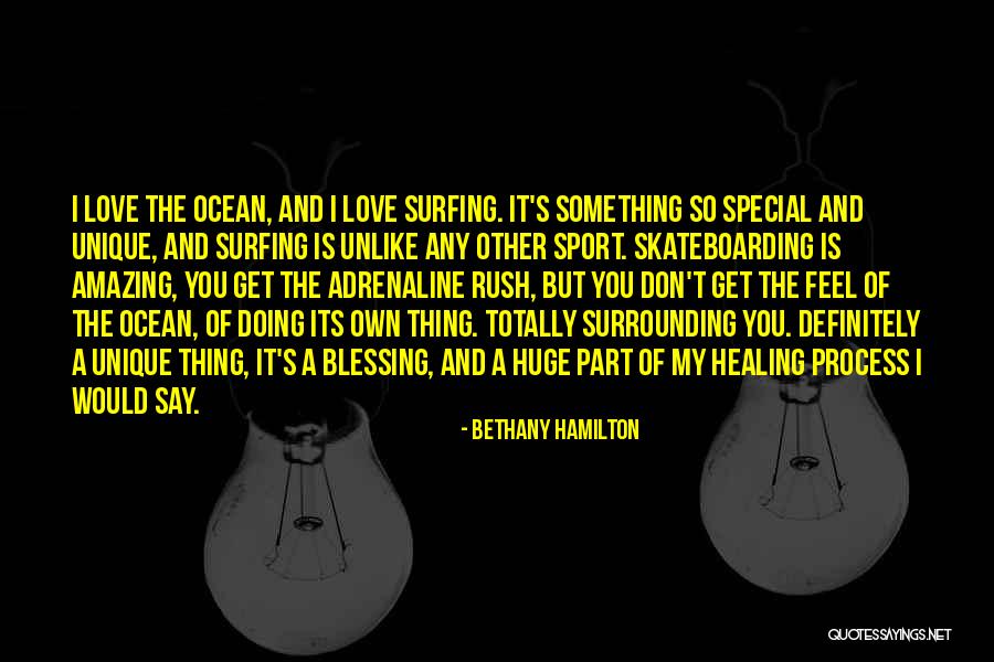 Adrenaline And Love Quotes By Bethany Hamilton