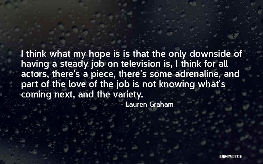 Adrenaline And Love Quotes By Lauren Graham
