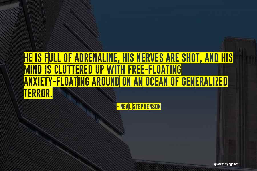 Adrenaline Shot Quotes By Neal Stephenson Adrenaline Shot Quotes By Neal Stephenson