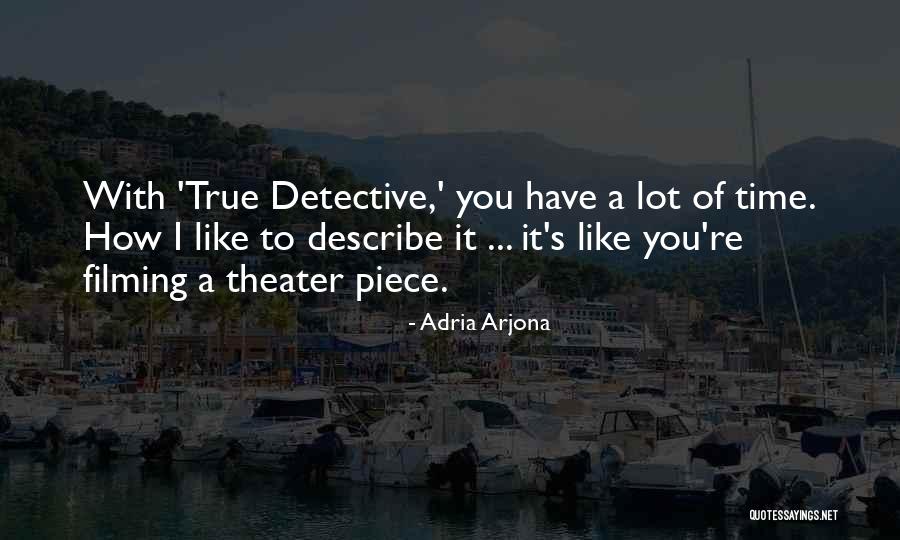 Adria Arjona Quotes 1435244