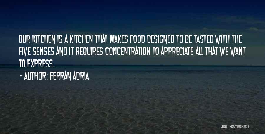 Adria Ferran Quotes By Ferran Adria