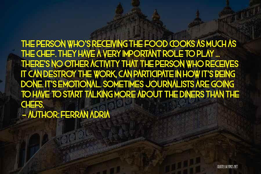 Adria Ferran Quotes By Ferran Adria