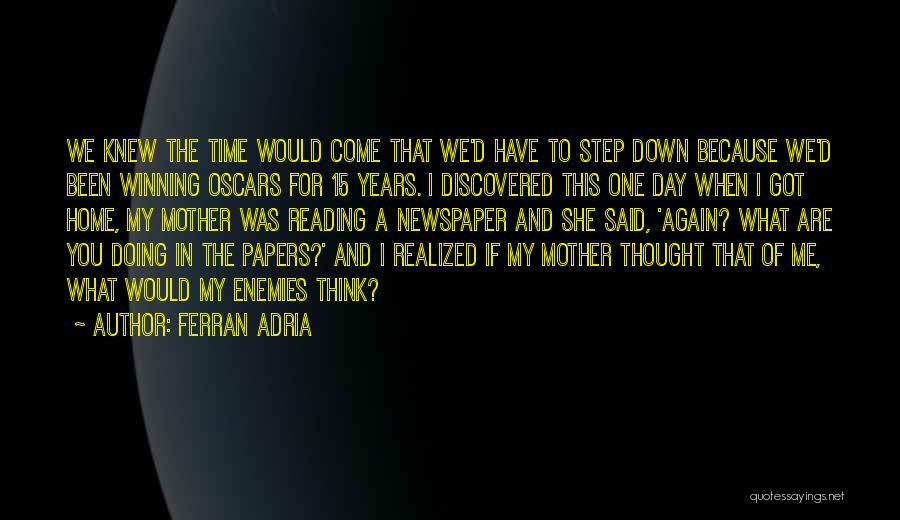 Adria Ferran Quotes By Ferran Adria