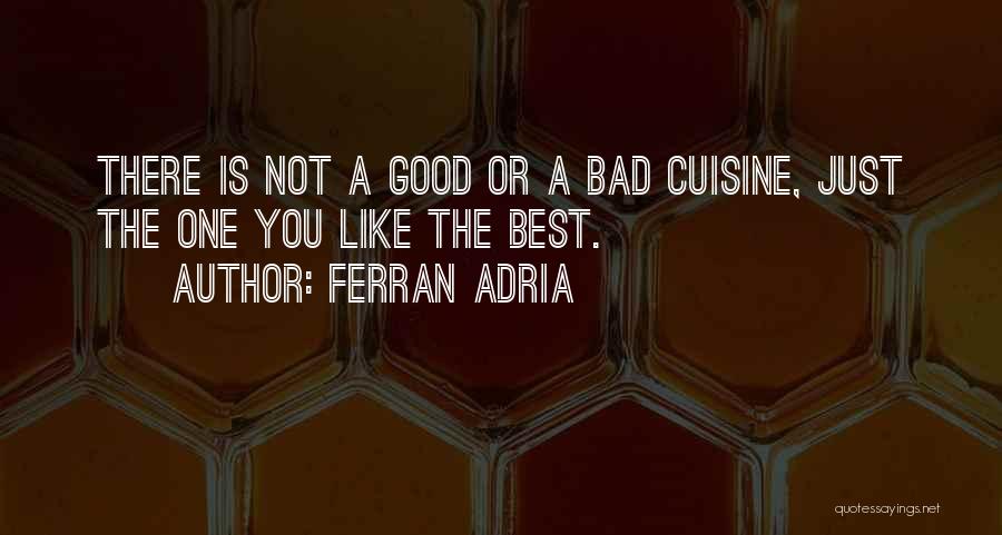 Adria Ferran Quotes By Ferran Adria