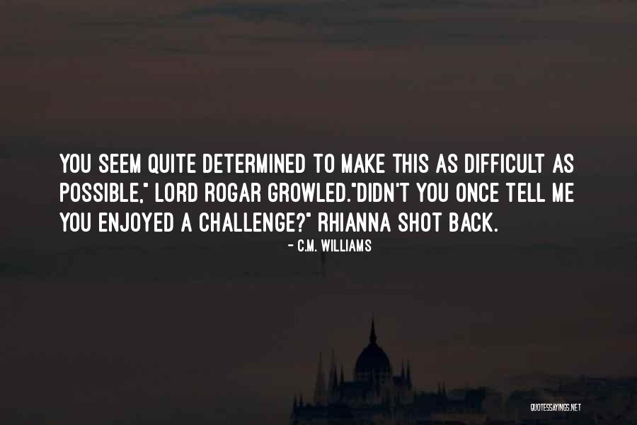 Adriaansenclassics Quotes By C.M. Williams Adriaansenclassics Quotes By C.M. Williams