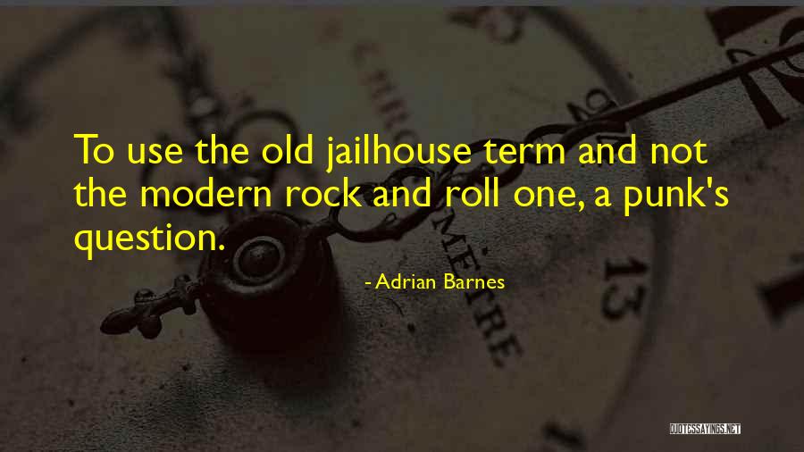 Adrian Barnes Quotes 1500319 Adrian Barnes Quotes 1500319