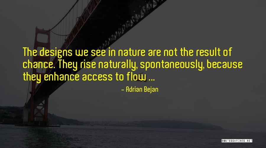 Adrian Bejan Quotes 1328488 Adrian Bejan Quotes 1328488