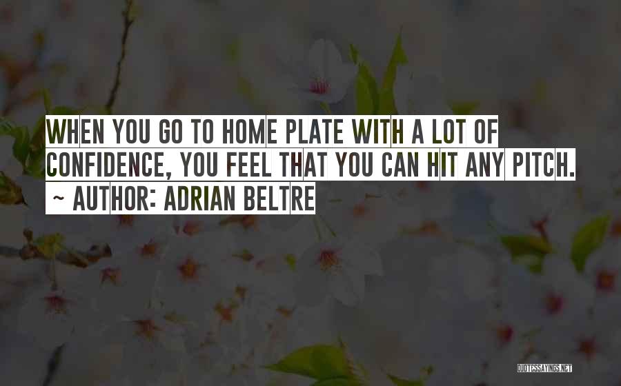 Adrian Beltre Quotes 1878730